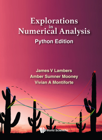 صورة الغلاف: Explorations In Numerical Analysis: Python Edition 9789811227936
