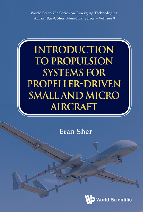 Cover image for book Introduction to Propulsion Systems for Propeller-Driven Small and Micro Aircraft