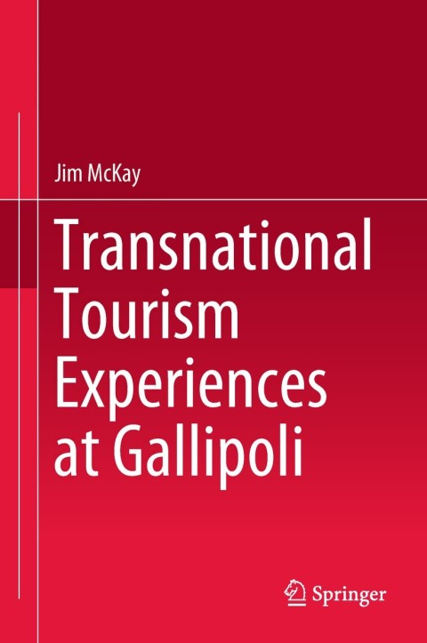 Cover image for book Transnational Tourism Experiences at Gallipoli