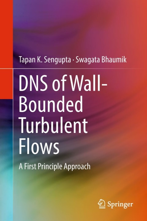 Cover image for book DNS of Wall-Bounded Turbulent Flows