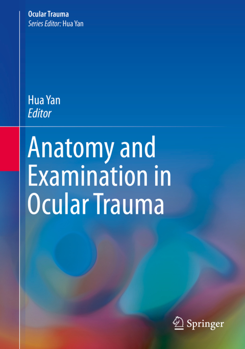Cover image for book Anatomy and Examination in Ocular Trauma