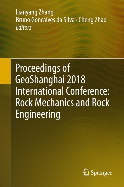 Cover image for book Proceedings of GeoShanghai 2018 International Conference: Rock Mechanics and Rock Engineering