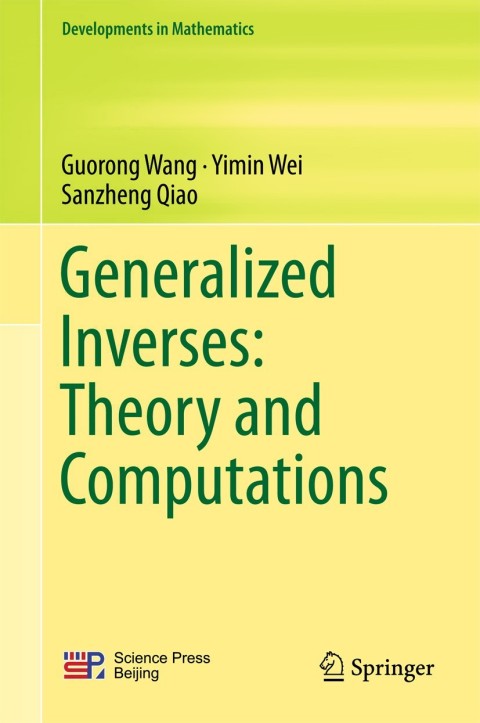 Generalized Inverses: Theory and Computations 