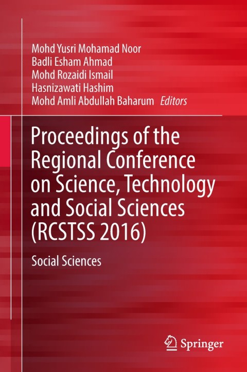 Cover image for book Proceedings of the Regional Conference on Science, Technology and Social Sciences (RCSTSS 2016)