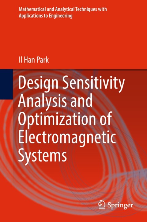 Cover image for book Design Sensitivity Analysis and Optimization of Electromagnetic Systems