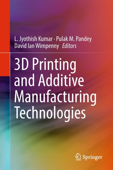 Cover image for book 3D Printing and Additive Manufacturing Technologies