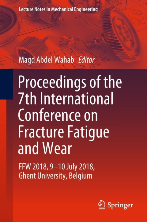 Cover image for book Proceedings of the 7th International Conference on Fracture Fatigue and Wear