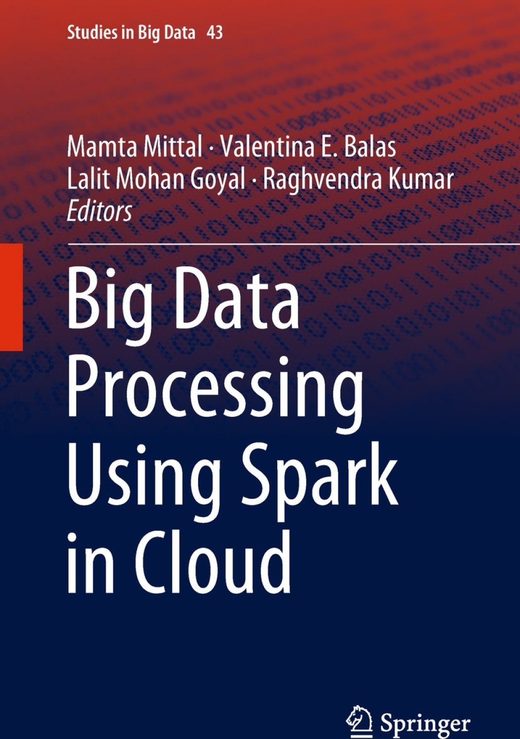 Big Data Processing Using Spark in Cloud (eBook)
