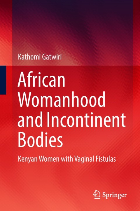 Cover image for book African Womanhood and Incontinent Bodies