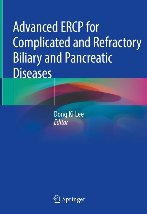 Cover image for book Advanced ERCP for Complicated and Refractory Biliary and Pancreatic Diseases