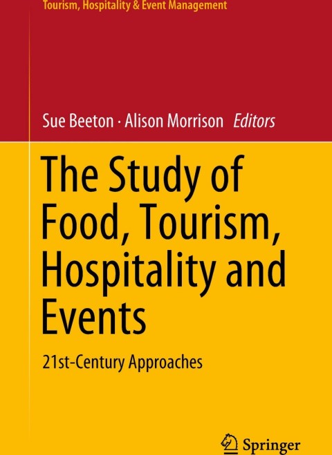 Cover image for book The Study of Food, Tourism, Hospitality and Events