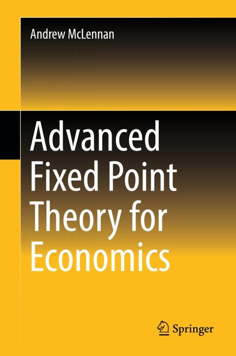 Cover image for book Advanced Fixed Point Theory for Economics