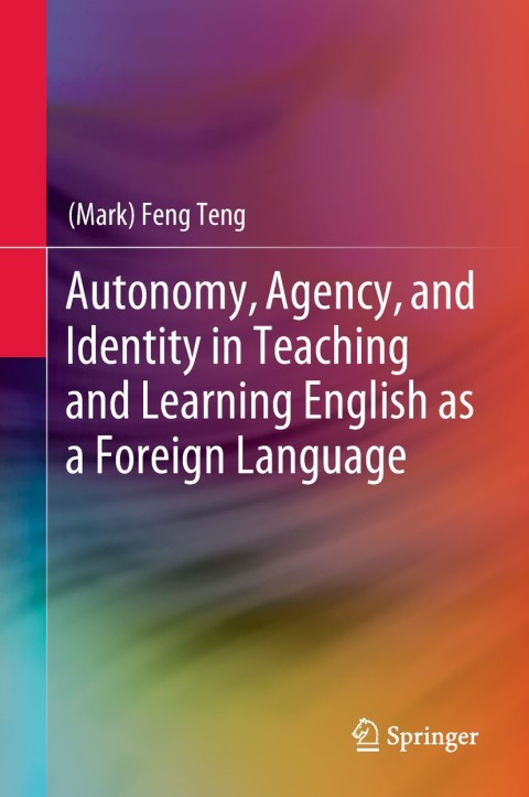 Cover image for book Autonomy, Agency, and Identity in Teaching and Learning English as a Foreign Language