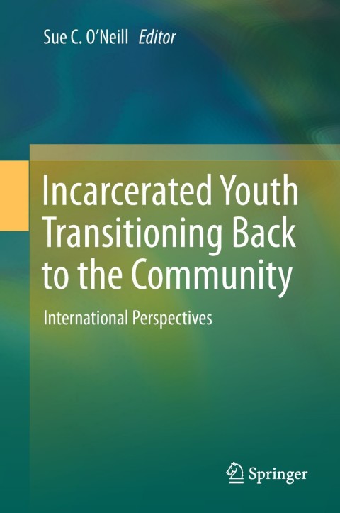 Cover image for book Incarcerated Youth Transitioning Back to the Community