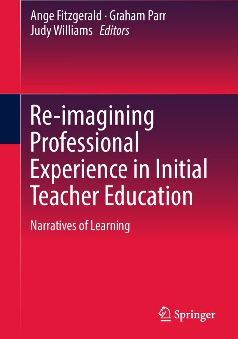 Cover image for book Re-imagining Professional Experience in Initial Teacher Education