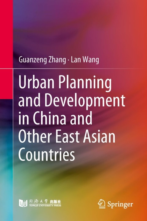 Urban Planning and Development in China and Other East Asian Countries 