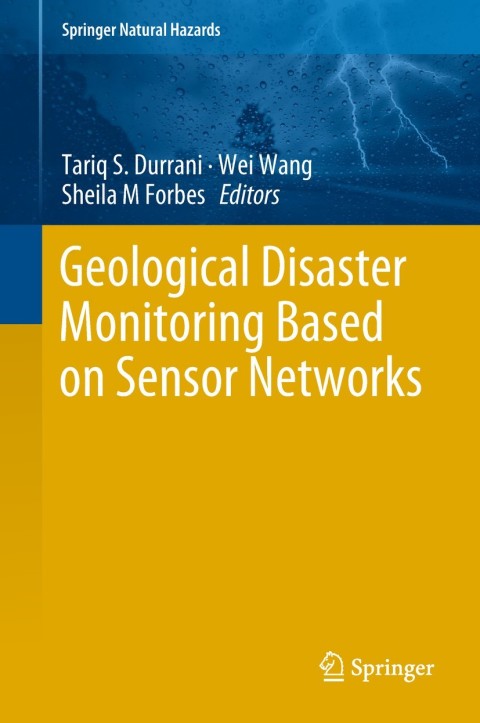 Cover image for book Geological Disaster Monitoring Based on Sensor Networks