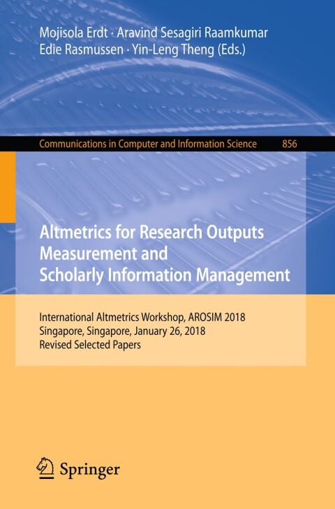 Cover image for book Altmetrics for Research Outputs Measurement and Scholarly Information Management