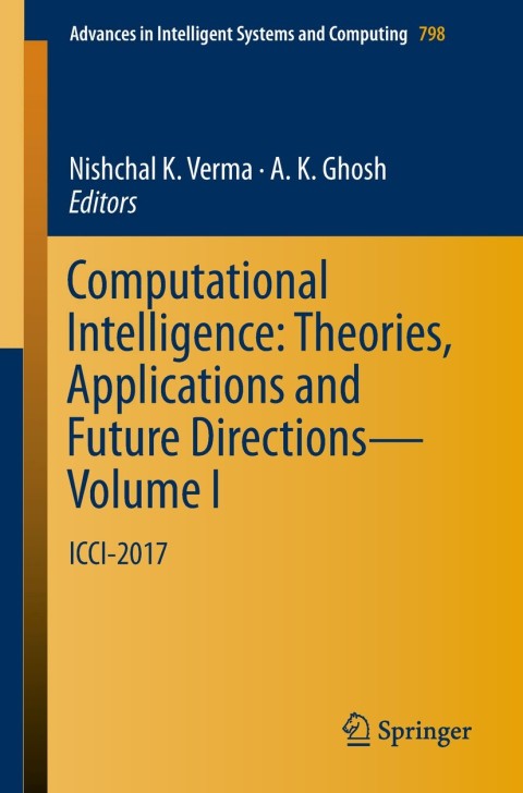 Cover image for book Computational Intelligence: Theories, Applications and Future Directions - Volume I