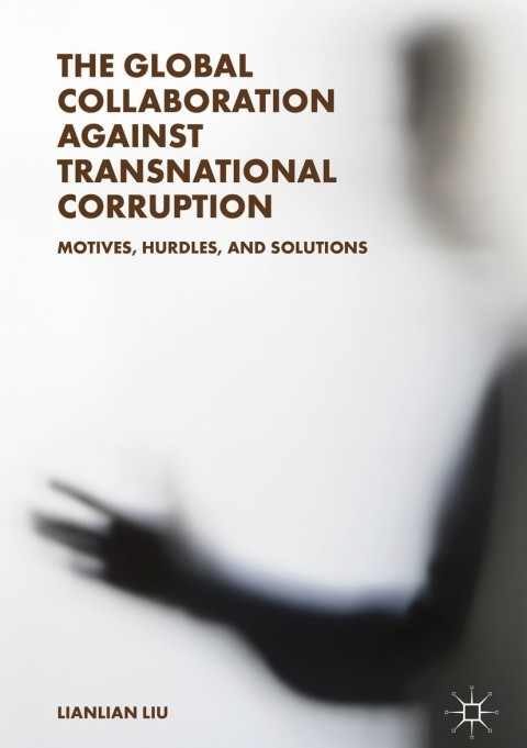 Cover image for book The Global Collaboration against Transnational Corruption