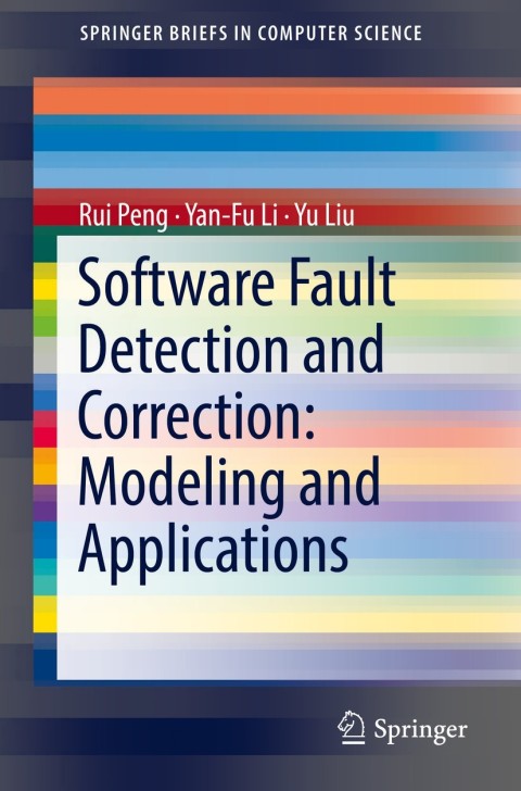 Software Fault Detection and Correction: Modeling and Applications 
