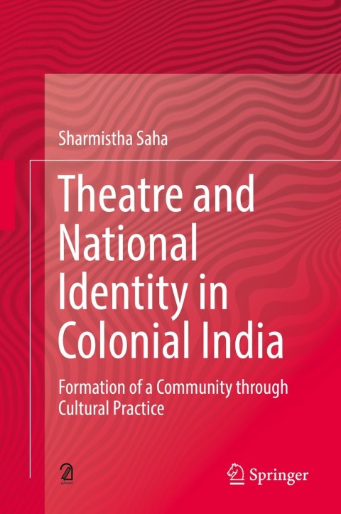 Cover image for book Theatre and National Identity in Colonial India