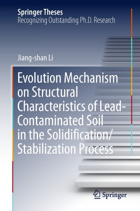Evolution Mechanism on Structural Characteristics of Lead-Contaminated Soil in the Solidification/Stabilization Process 