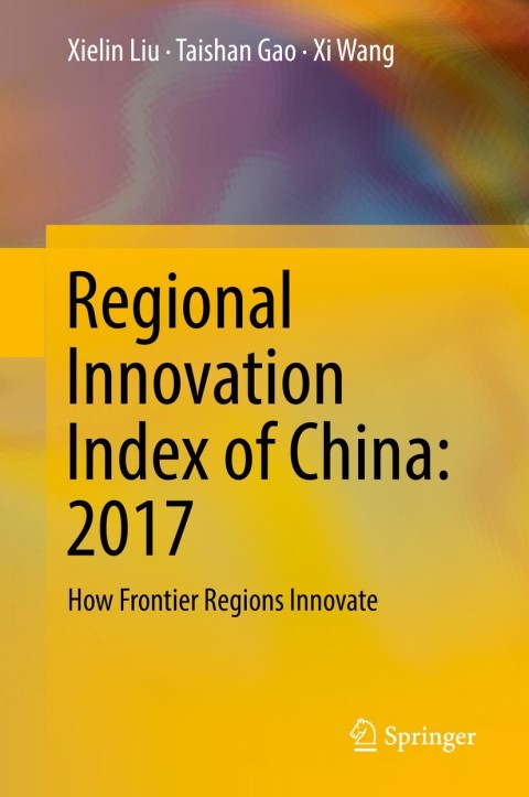 Regional Innovation Index of China: 2017 