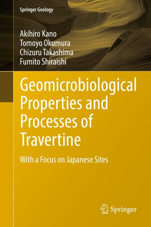 Cover image for book Geomicrobiological Properties and Processes of Travertine