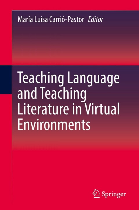 Cover image for book Teaching Language and Teaching Literature in Virtual Environments