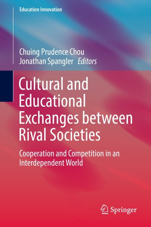 Cover image for book Cultural and Educational Exchanges between Rival Societies