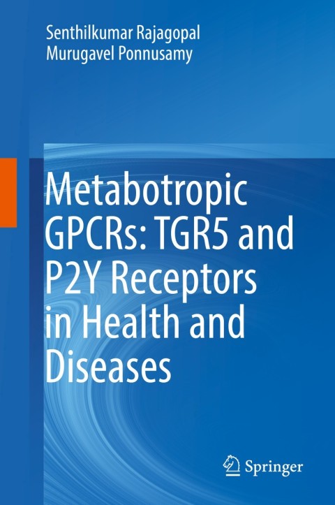 Cover image for book Metabotropic GPCRs: TGR5 and P2Y Receptors in Health and Diseases
