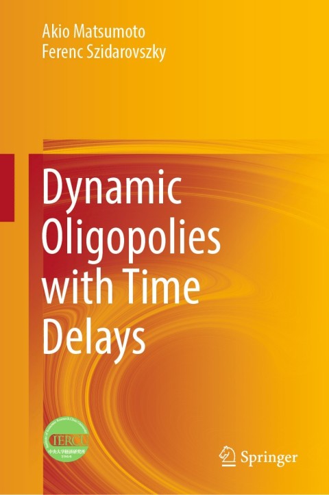 Cover image for book Dynamic Oligopolies with Time Delays