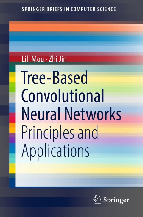 Cover image for book Tree-Based Convolutional Neural Networks