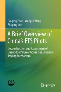 Titelbild: A Brief Overview of China’s ETS Pilots 9789811318870