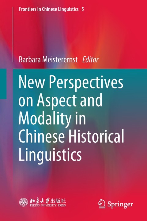 Cover image for book New Perspectives on Aspect and Modality in Chinese Historical Linguistics