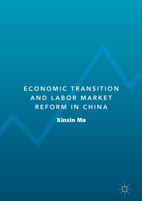 Cover image for book Economic Transition and Labor Market Reform in China