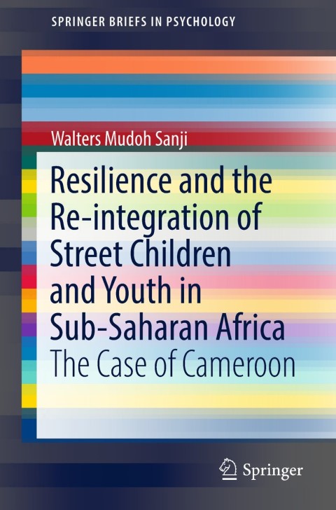 Cover image for book Resilience and the Re-integration of Street Children and Youth in Sub-Saharan Africa