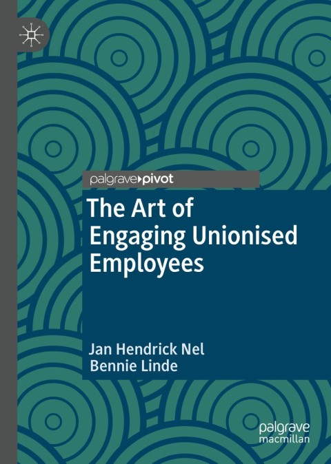 Cover image for book The Art of Engaging Unionised Employees