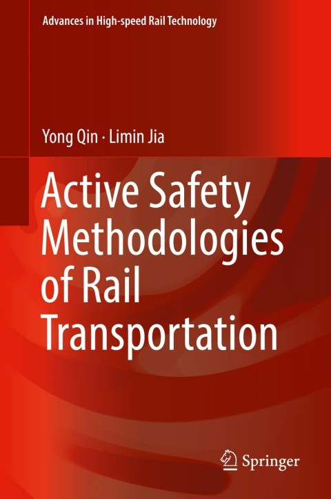 Active Safety Methodologies of Rail Transportation 