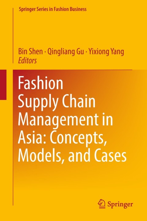 Cover image for book Fashion Supply Chain Management in Asia: Concepts, Models, and Cases