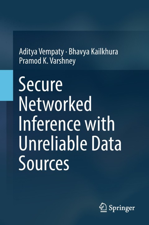 Cover image for book Secure Networked Inference with Unreliable Data Sources