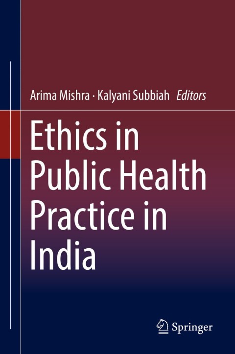 Cover image for book Ethics in Public Health Practice in India