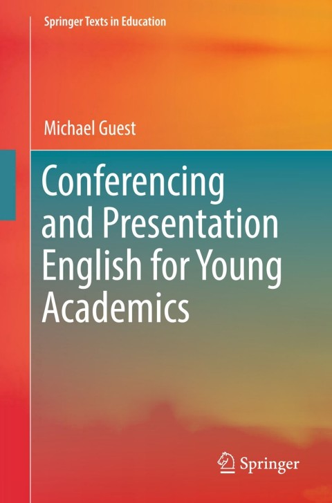 Cover image for book Conferencing and Presentation English for Young Academics