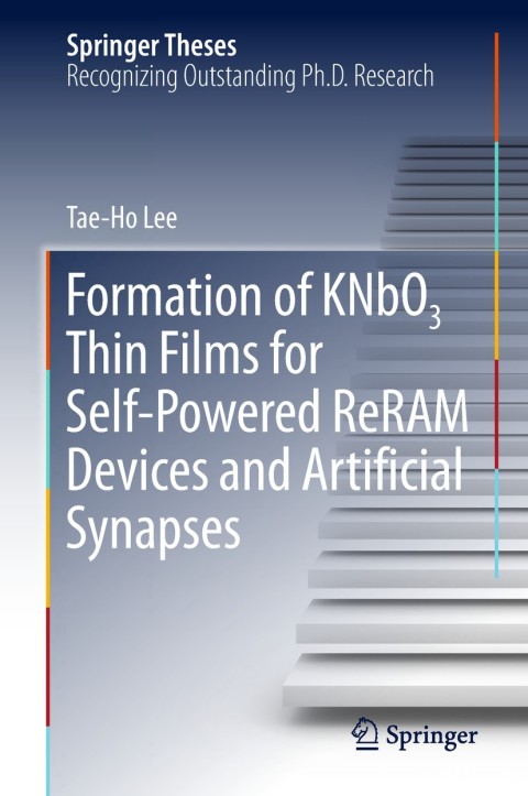 Cover image for book Formation of KNbO3 Thin Films for Self-Powered ReRAM Devices and Artificial Synapses