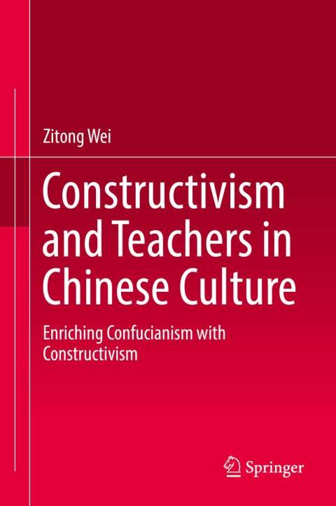 Cover image for book Constructivism and Teachers in Chinese Culture