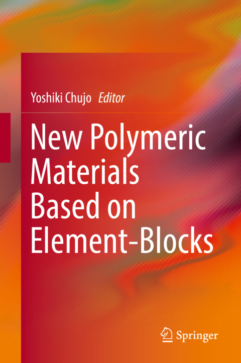 Cover image for book New Polymeric Materials Based on Element-Blocks