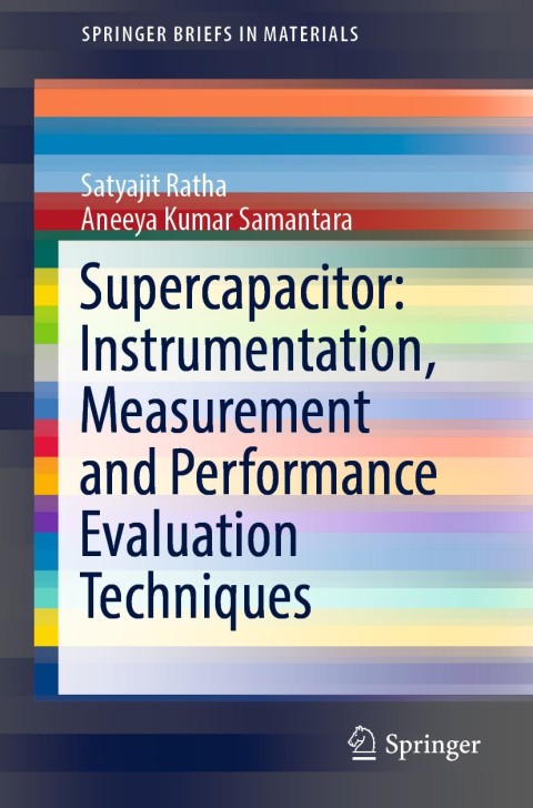Supercapacitor: Instrumentation, Measurement and Performance Evaluation Techniques 