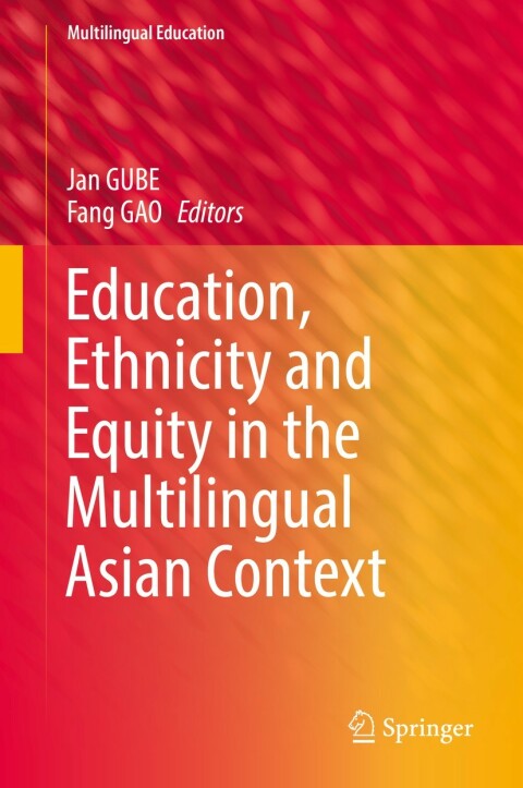 Cover image for book Education, Ethnicity and Equity in the Multilingual Asian Context