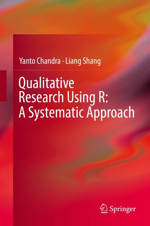 Cover image for book Qualitative Research Using R: A Systematic Approach